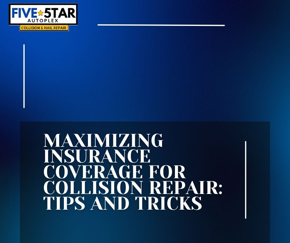 Maximizing Insurance Coverage for Collision Repair: Tips and Tricks