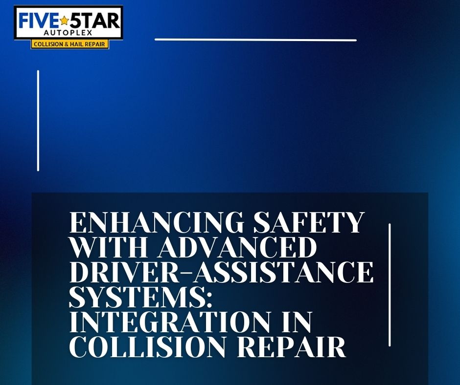 Enhancing Safety With Advanced Driver-Assist System Integration in Collision Repair